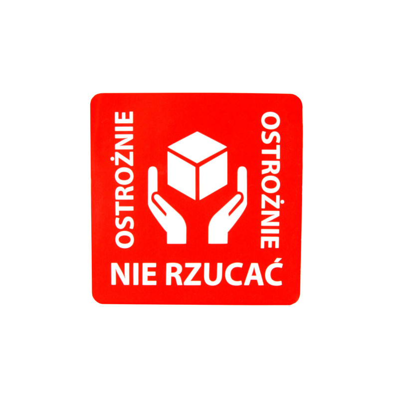 "Ostrożnie nie rzucać" Etykieta ostrzegawcza 50x50mm 1000szt 40mm